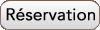 Réservation